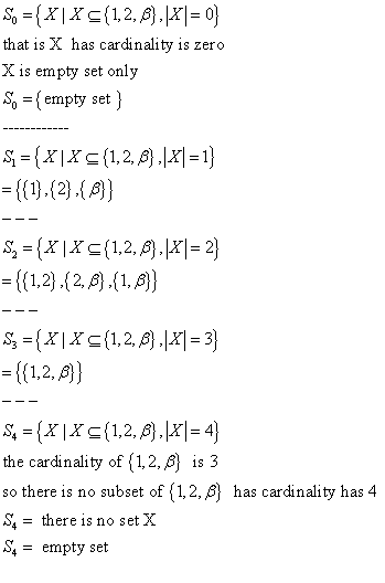 that is X has cardinality is zero X is empty set only S (empty set S ={X |X(1,2, X1= 1} ={(1,2){ S=( X(1,2, = 2} = {{1,2}.{2,
