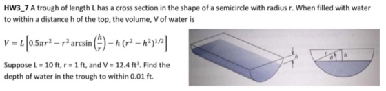 HW3_7 A trough of length L has a cross section in the shape of a semicircle with radius r. When filled with water to within a