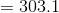 = 303.1