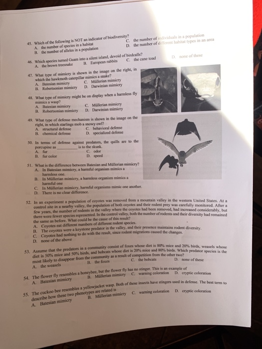 45. Which of the following is NOT an indicator of biodiversity? A the number of species in a habitat c. the number of individ