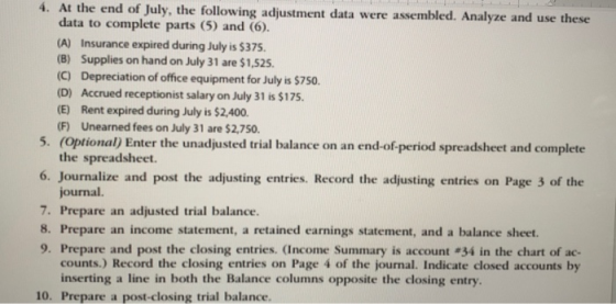 4. At the end of July, the following adjustment data were assembled. Analyze and use these data to complete parts (5) and (6)