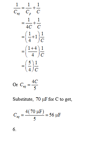eg P 1+4) 1 4C A0 Substitute, 70 μF for C to get, 56 uF Ar 6.