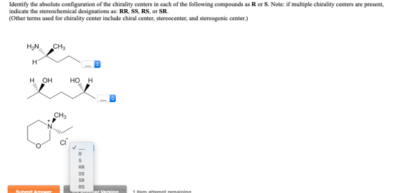 Identify the absolute configuration of the chirality centers in each of the following compounds as Ror S. Note: if multiple c