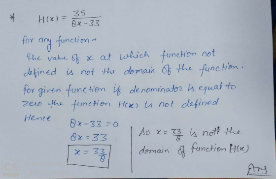 * H(X) = 36-33 for any function - The value of x at which function not defined is not the domain of the function. for given f