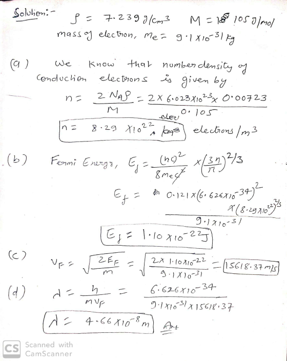 Solution: 3= 7.239 g/cm3 mass of electron, mer M = 108 105 g/mol gol X10 3 1 kg (a) we know that number density of conduction