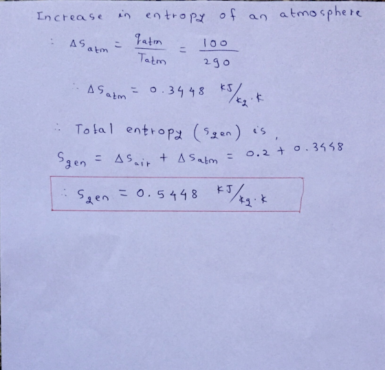 Increase in entropy of an atmosphere Aaton - Tatm - 100 Tatm 2go Asam = 0.3448 48 / 2.k Total entropy (sgen) is, gen - Asair