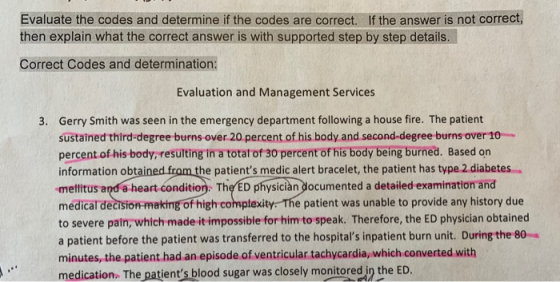 Evaluate the codes and determine if the codes are correct. If the answer is not correct, then explain what the correct answer