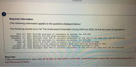 Required information [The following information applies to the questions displayed below.) The following events occur for The