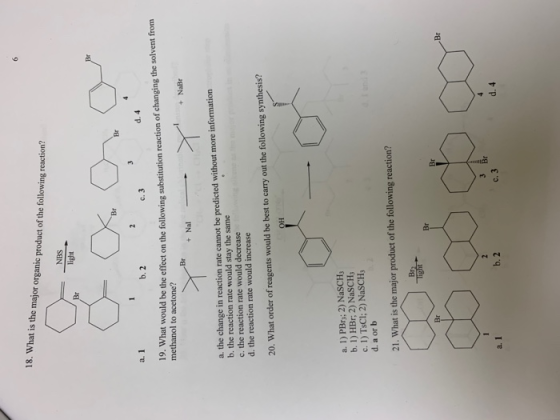 18. What is the major organic product of the following reaction? Tips Br a. 1 b.2 c. 3 d. 4 19. What would be the effect on t