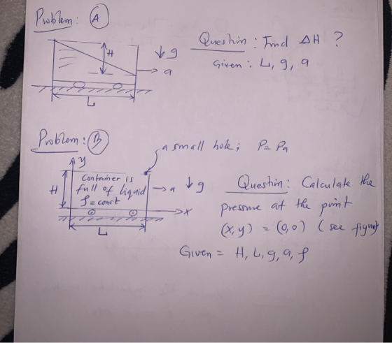 Problem: A Queshin : Ind DH ? Given: 4,9, a - 9 Problem: a small hole; Papa I Container is full of liquid S = const ? nu a x