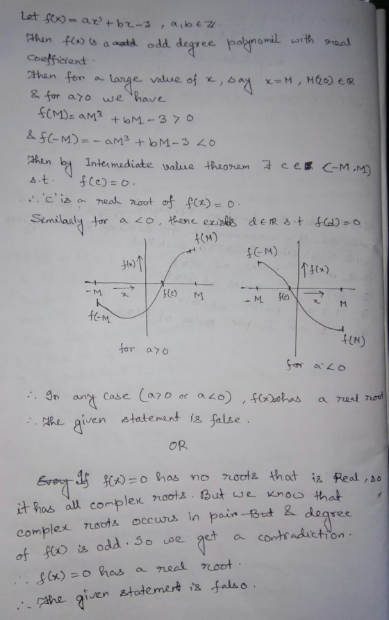 I with real Let f(x) = ax+bc-3, a, b ea. Then f(x) is a cold odd degree polynomel wit Coefficient Then for a large value of