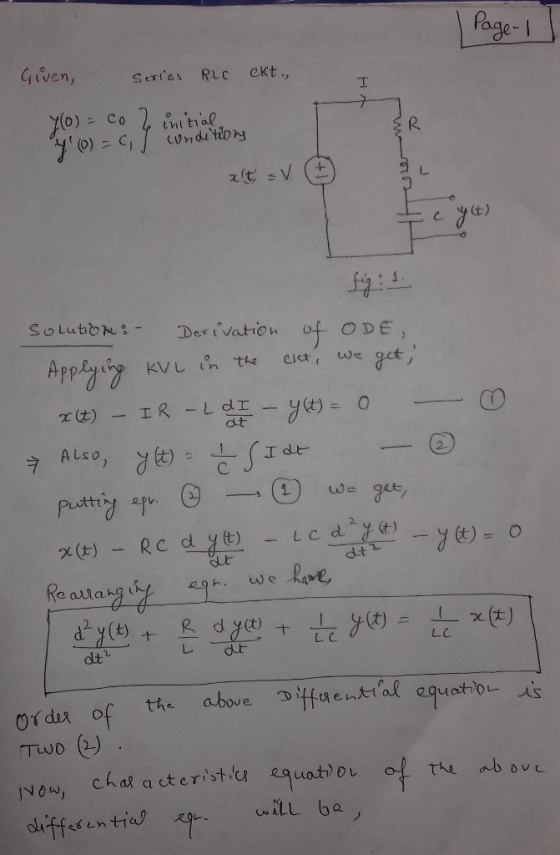 | Page 1 Given, Series RLC ekt, 7(0) = co ? initial yo) = c conditions alt; = V مقدوا cyt) fig: 1 solution: - Derivation of O