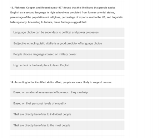 13. Fishman, Cooper, and Rosenbaum (1977) found that the likelihood that people spoke English as a second language in high sc