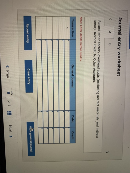 Journal entry worksheet <AB Record other factory overhead costs (excluding indirect materials and indirect labor). Record cre