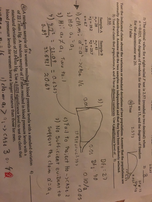 0.0232-20 2.3201 2) The critical value for a right-tailed F test is 2.57 (rounded to two decimal) when 2 B a=0.025, the degre