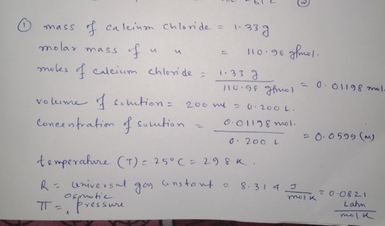 mass mass f caleium Chloride = 1.33g molar f 110.98 gimo! moles of caleium chloride = 1.33 g 110.98 glinos volume of solution