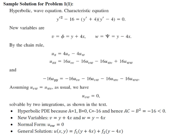 Sample Solution for Problem 1(1): Hyperbolic, wave equation. Characteristic equation y2 – 16 = (y + 4)(y – 4) = 0. New var
