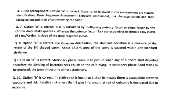 Q.6 Risk Management:-Option a is correct. Steps to be followed in risk management are Hazard Identification, Dose Response