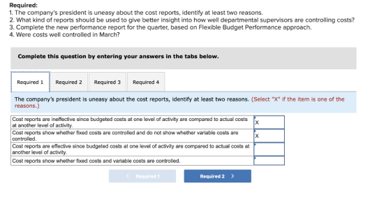 Required: 1. The companys president is uneasy about the cost reports, identify at least two reasons. 2. What kind of reports