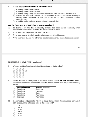 7. A bank recondition statement is a statement which ... (1) is sent by banks to their clients (2) is sent by banks to their