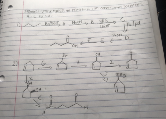 PROVIDE SIPUKC Tuess or REAGENS THAT CopersPOND TOCATIE A-L BELOW - Br/LIGHT A NaOH B NBS c H₂lpo LIGHT ROHE E Ness o