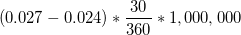 (0.027 - 0.024) + 1,000