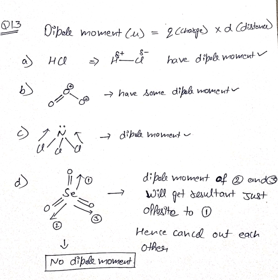 no 013 Dipole moment (u) = ? (charge) xd (disbal a) HC > St have dipole moment → have some dibole momento OCOⓇ Daños + dihet