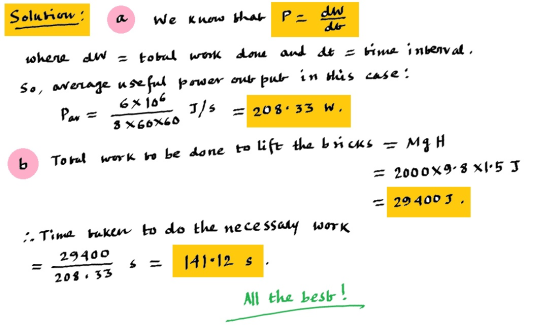sol ena dw = tobu wni dou and dt hme.nlenval. = 2000x9-3 x1.5 J . Tima ken to do tha necessaty waTK 29400 All the bes!