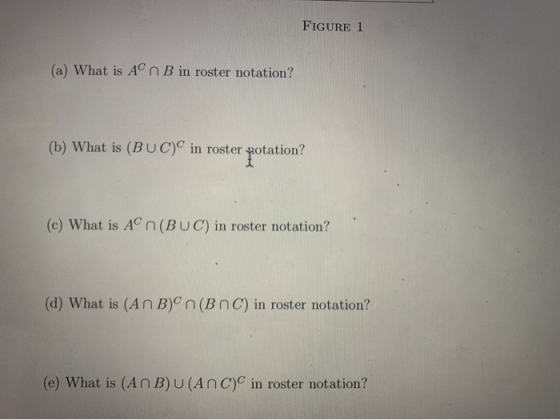 FIGURE 1 (a) What is An B in roster notation? (b) What is (BUC) in roster Rotation? (c) What is A n(BUC) in roster notation?