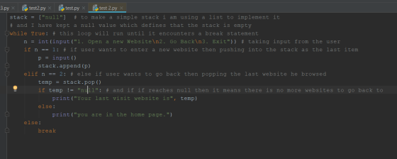 -3.py x ftest2.py test.py x ftest 2.py X stack = [null] # to make a simple stack i am using a list to implement it # and I