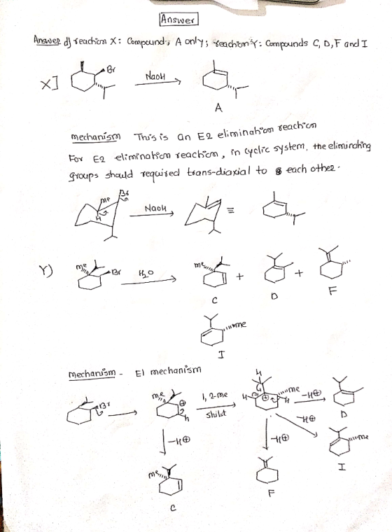 Answer Answer dj reaction X: Compounds A only; reachioniy: Compounds C, D, F and I جاامل A mechanism This is an E2 eliminabo