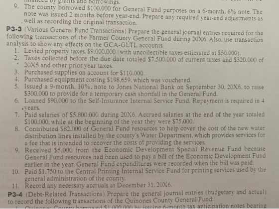 CLU uy grants and borrowings. 9. The county borrowed $100.000 for General Fund purposes on a 6-month. 6% note. The note was i