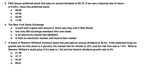 5 P&G issues preferred stock that pays an annual dividend of $2.75. If we use a required rate of return of 6.25%, value this