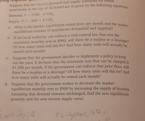 the following equations: h and the market Lung lespon 4 Suppose that the inverse demand and supply schedules for rental n apa
