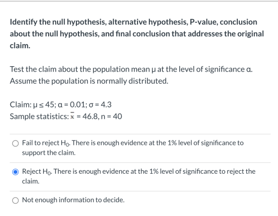 Identify the null hypothesis, alternative hypothesis, P-value, conclusion about the null hypothesis, and final conclusion tha