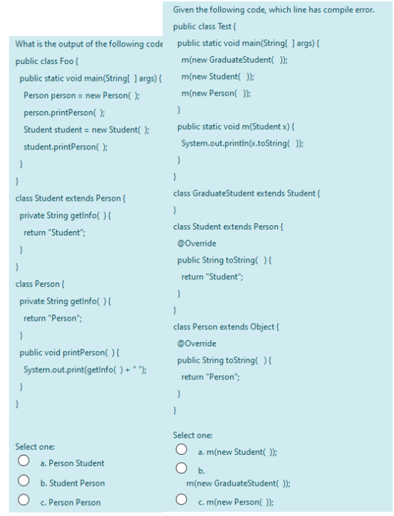 What is the output of the following code public class Foo { public static void main(String[] args) { Person person = new Pers
