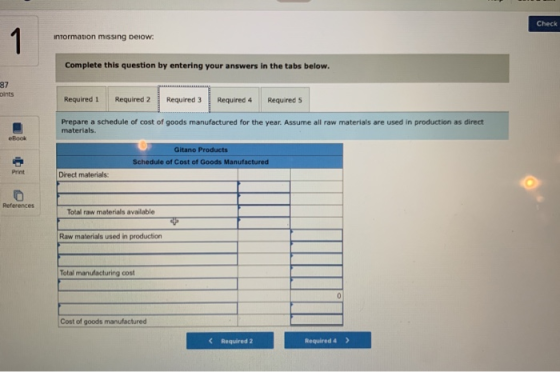 Check information missing below. Complete this question by entering your answers in the tabs below. 87 pints Required 1 Requi