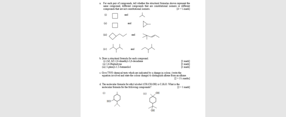 a. For each pair of compounds, tell whether the structural formulas shown represent the same compound, different compounds th