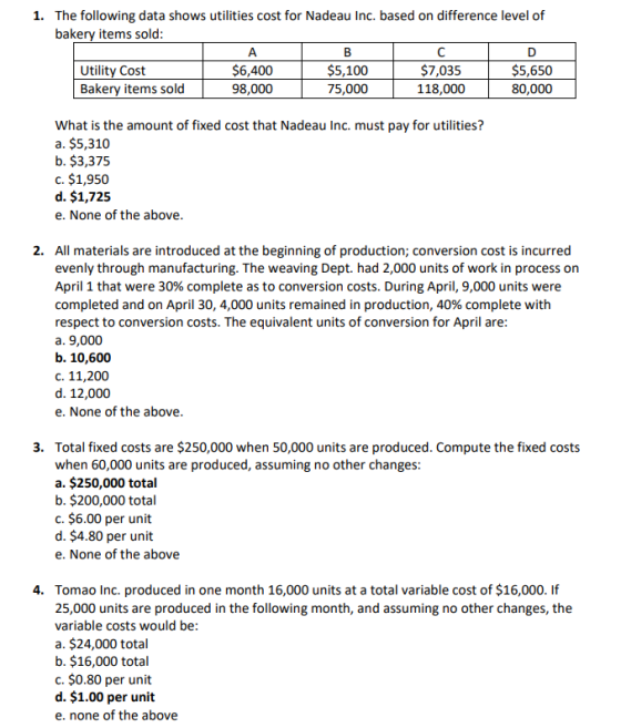1. The following data shows utilities cost for Nadeau Inc. based on difference level of bakery items sold: Utility Cost Baker