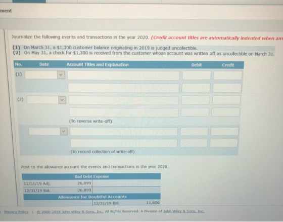 ment Journalize the following events and transactions in the year 2020. (Credit account titles are automatically indented whe