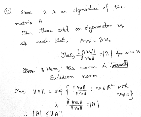 since a es an . matrix A Shen there exist an eigenveetor 1 o such that, Avo= are Theory AA voll alal for some Shion B Here, t