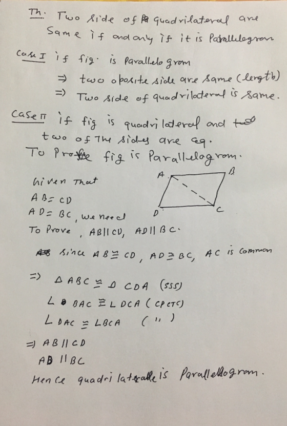 Thi Two side of a quadrilateral are same if and only if it is Parallelegran Case I if fig. is parallelo grom - two oposite si