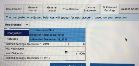 Requirement General Journal General Ledger Trial Balance Income Statement St Retained Earnings Balance Sheet The unadjusted o