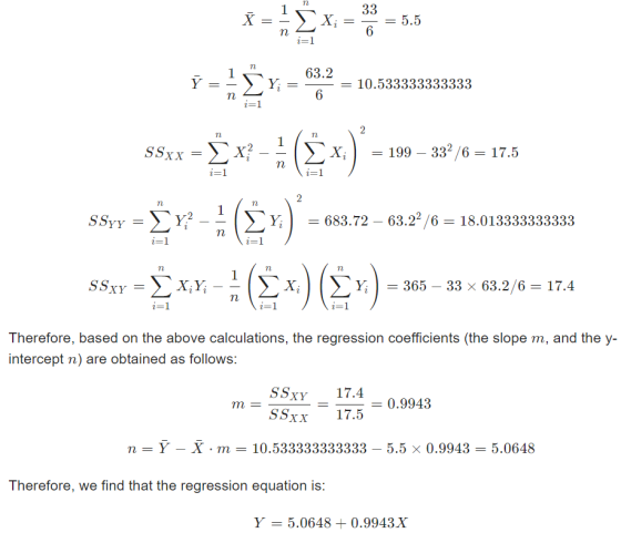 33 X - X = 5.5 n 6 i=1 η 1 Y Y; 63.2 6 10.533333333333 n 1=1 2 η SSxx = Σx? ΣΧ; = 199 – 332 /6 = 17.5 n i=1 2 SSYy = ΣΥ? = 68