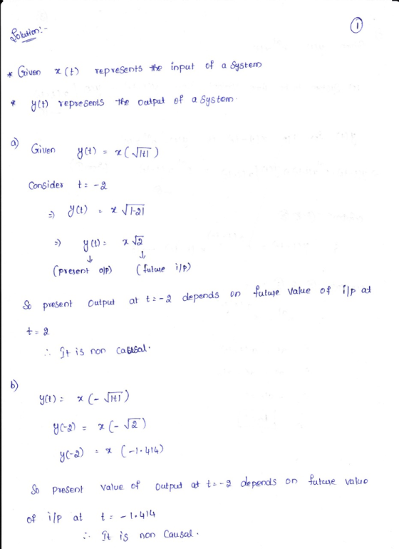 术(xiven χ (t) Tepresents the tnPut of a System , ven Consides t J, (present op) (tue P) pnutpu at a depends on falue Vakue ot P ał t is non Ca ibal So Present Value of outpud ot depends on futce valu ofilpal t:-1.414 fA is nor Cau sal