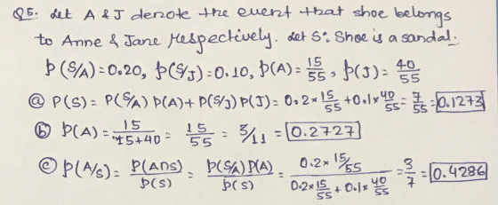 Q5. det A & J denote the event that shoe belongs to Anne & Jane respectively. det sº. Shoe is a sandal Þ (SA) = 0.20, Þ(S/5)