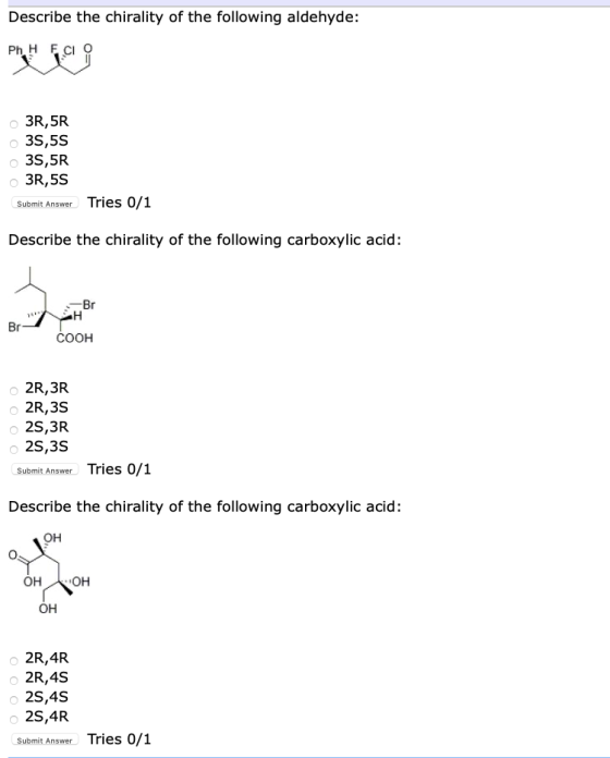Describe the chirality of the following aldehyde: 3R,5R 39,55 35,5R 3R,55 Submit Answer Tries 0/1 Describe the chirality of t