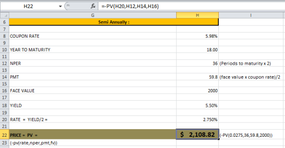 H22 fx --PV(H20, H12,414,H16) Semi Annually: 5.98% 8 COUPON RATE 9 10 YEAR TO MATURITY 18.00 11 36 (Periods to maturity x 2)