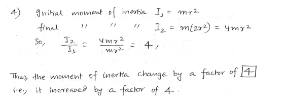 4) nihal moment of inerha I, - mr2 IVn T fine So 2 ㄒㄧ Thus the wmonent of nerha i.ey it incre Des 혐 afachor of
