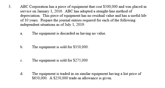 ABC Corporation has a piece of equipment that cost $500,000 and was placed in service on January 1, 2016. ABC has adopted a s